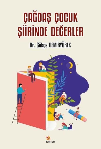 Gökçe DemiryürekEleştiri & Kuram & İnceleme KitaplarıÇağdaş Çocuk Şiirinde Değerler