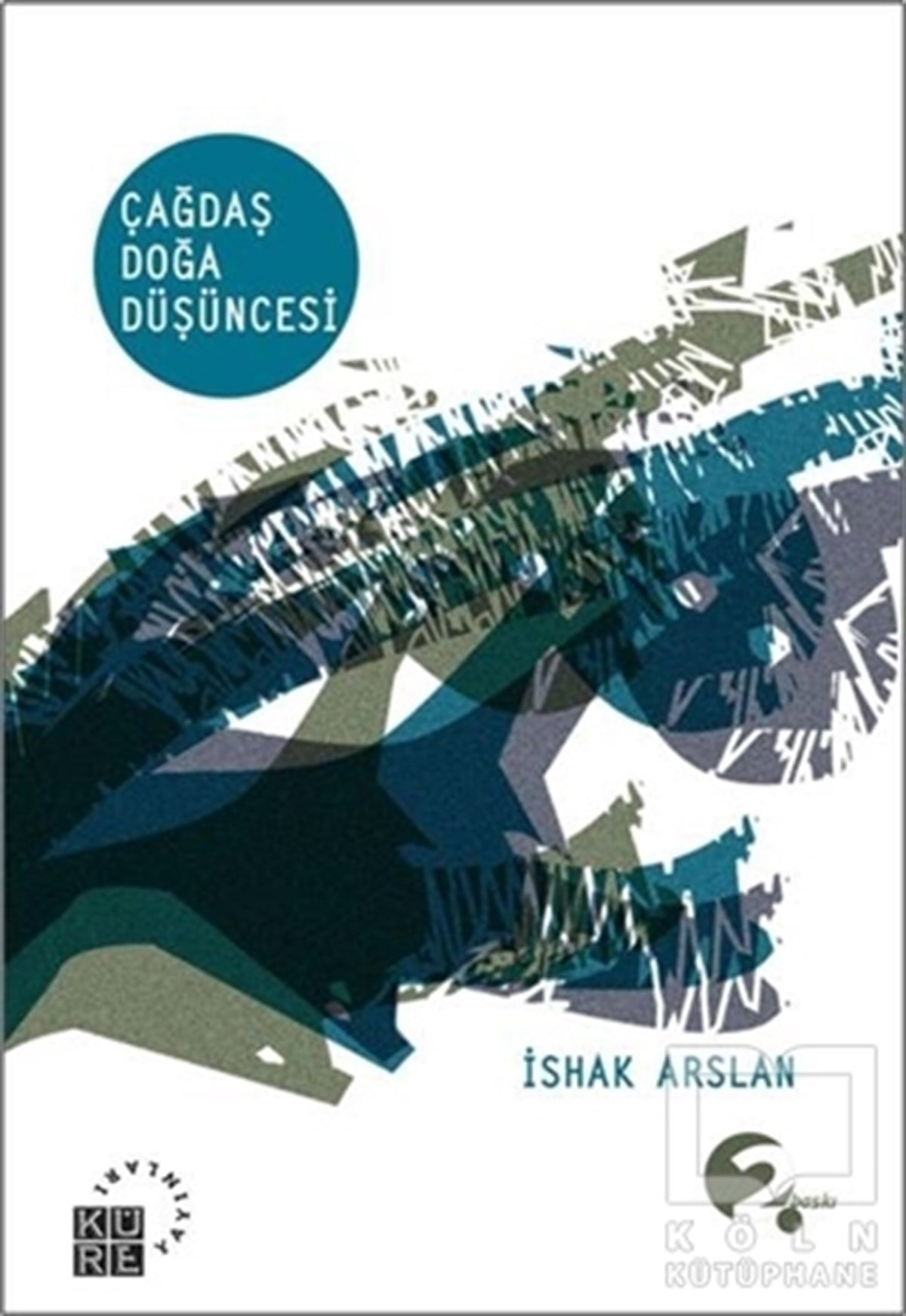 İshak ArslanBilim TarihiÇağdaş Doğa Düşüncesi