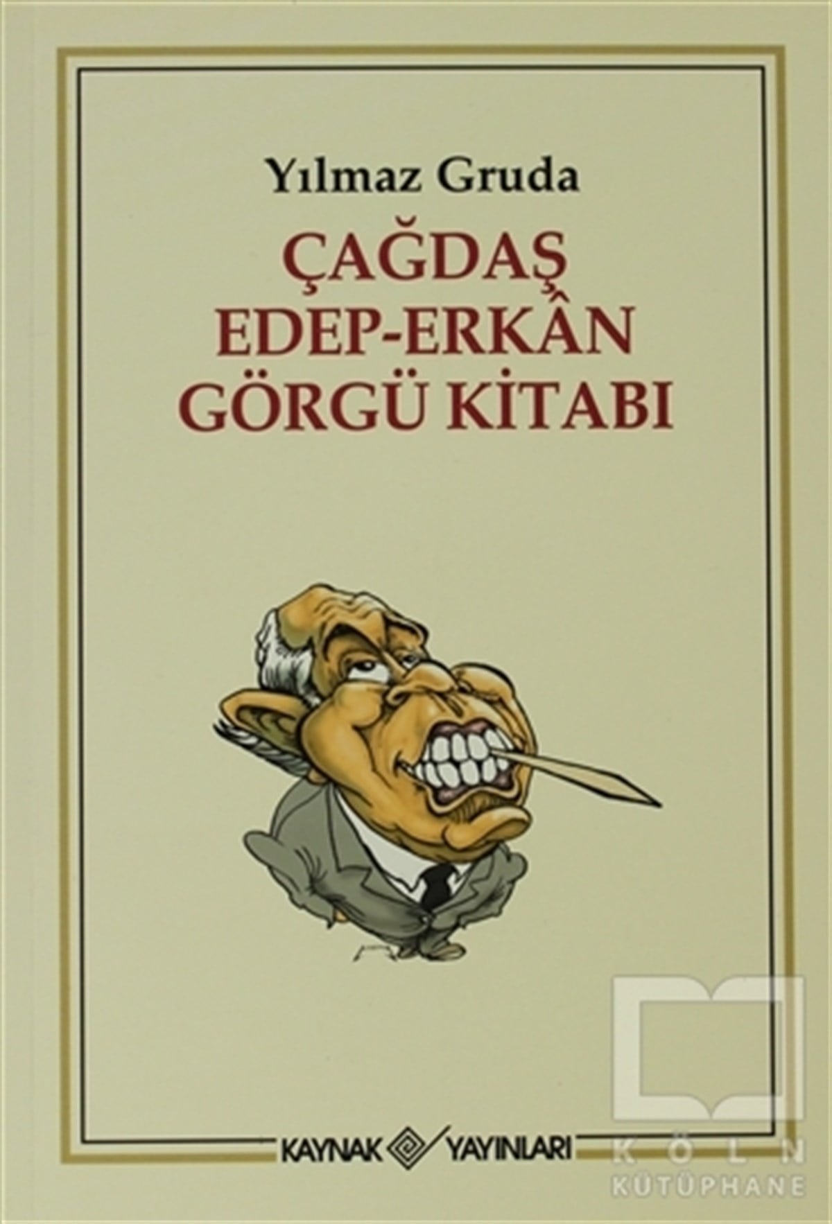 Yılmaz GrudaDiğerÇağdaş Edep-Erkan Görgü Kitabı