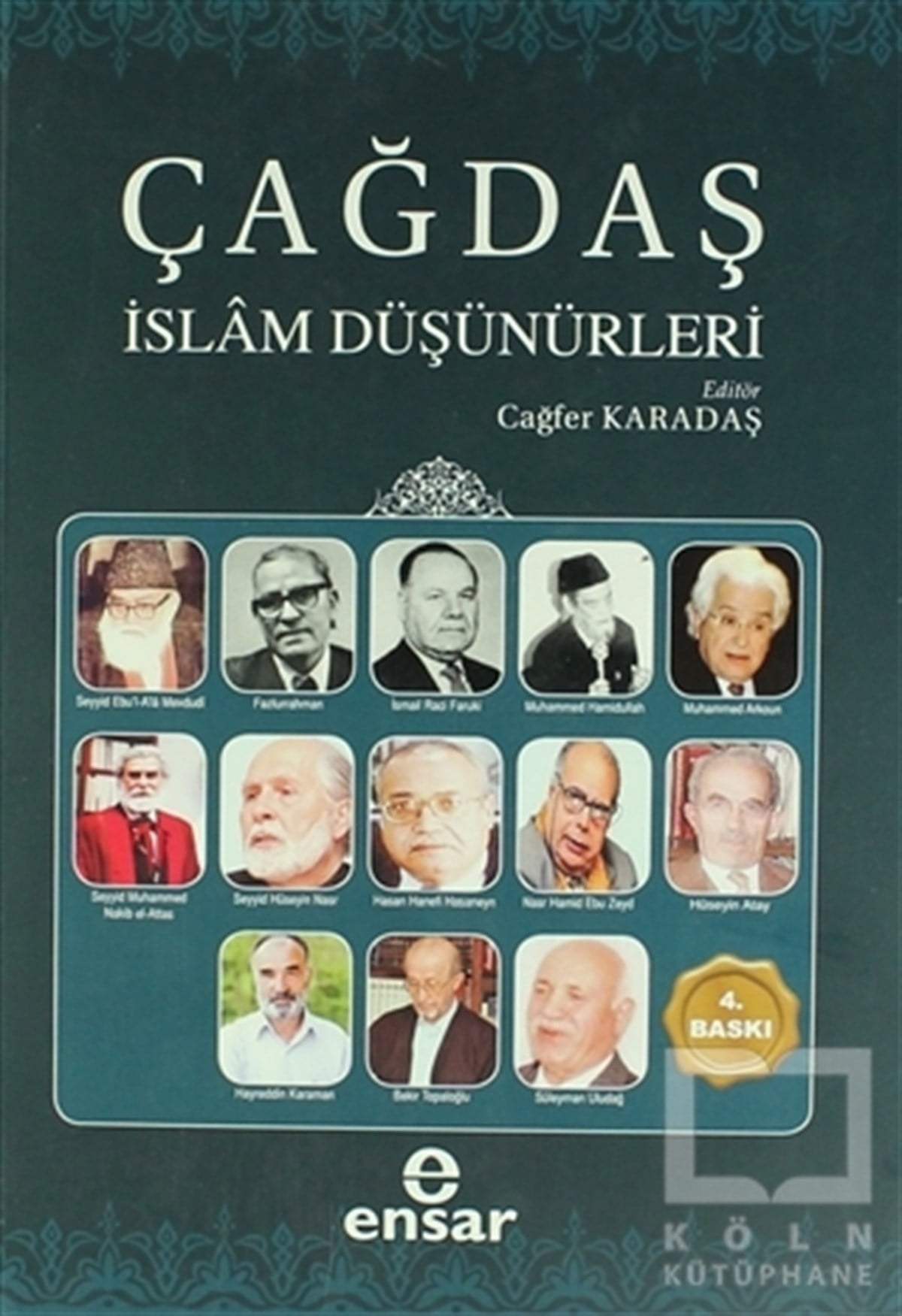 Cağfer KaradaşEdebiyat - RomanÇağdaş İslam Düşünürleri