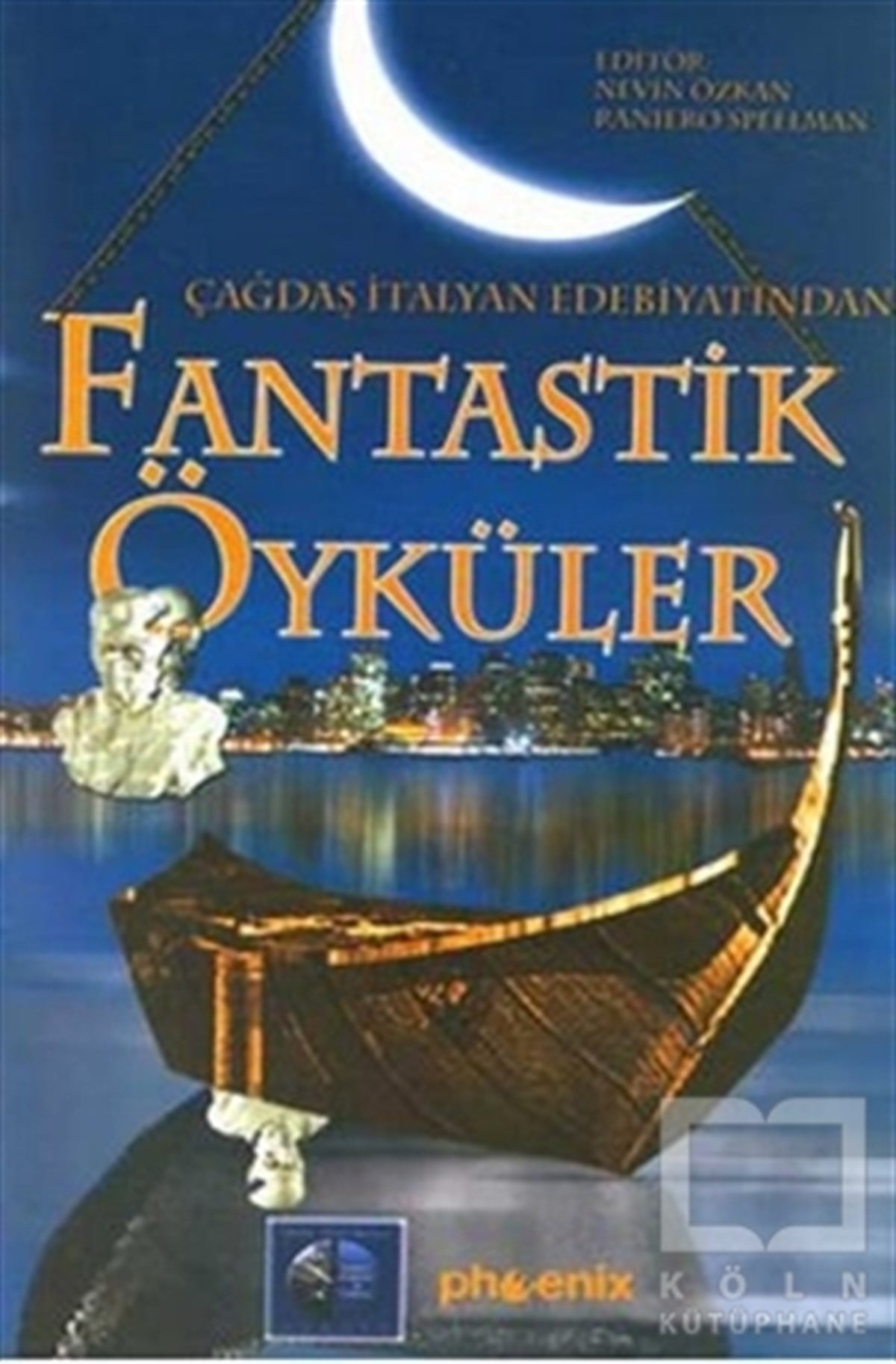 Nevin ÖzkanFantastikÇağdaş İtalyan Edebiyatından Fantastik Öyküler