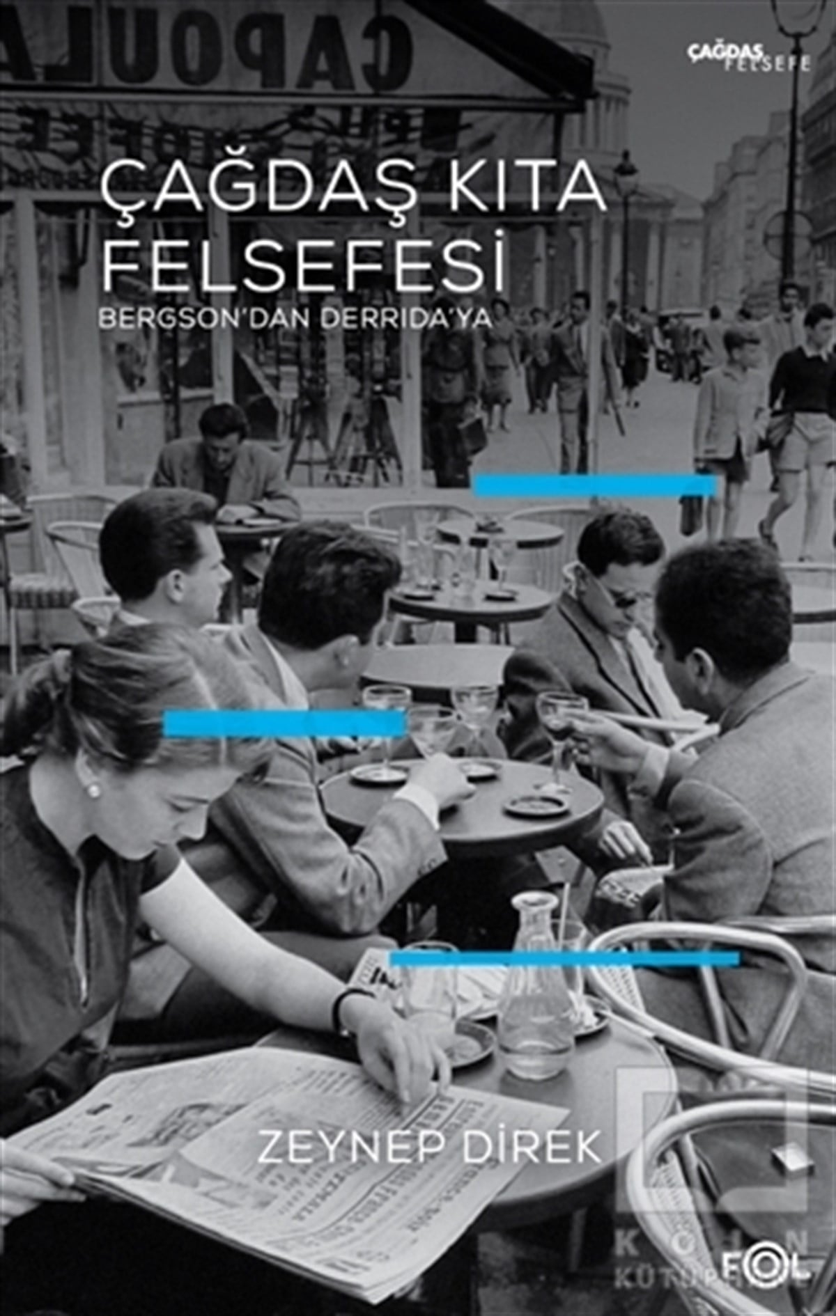 Zeynep DirekGenel Felsefe KitaplarıÇağdaş Kıta Felsefesi