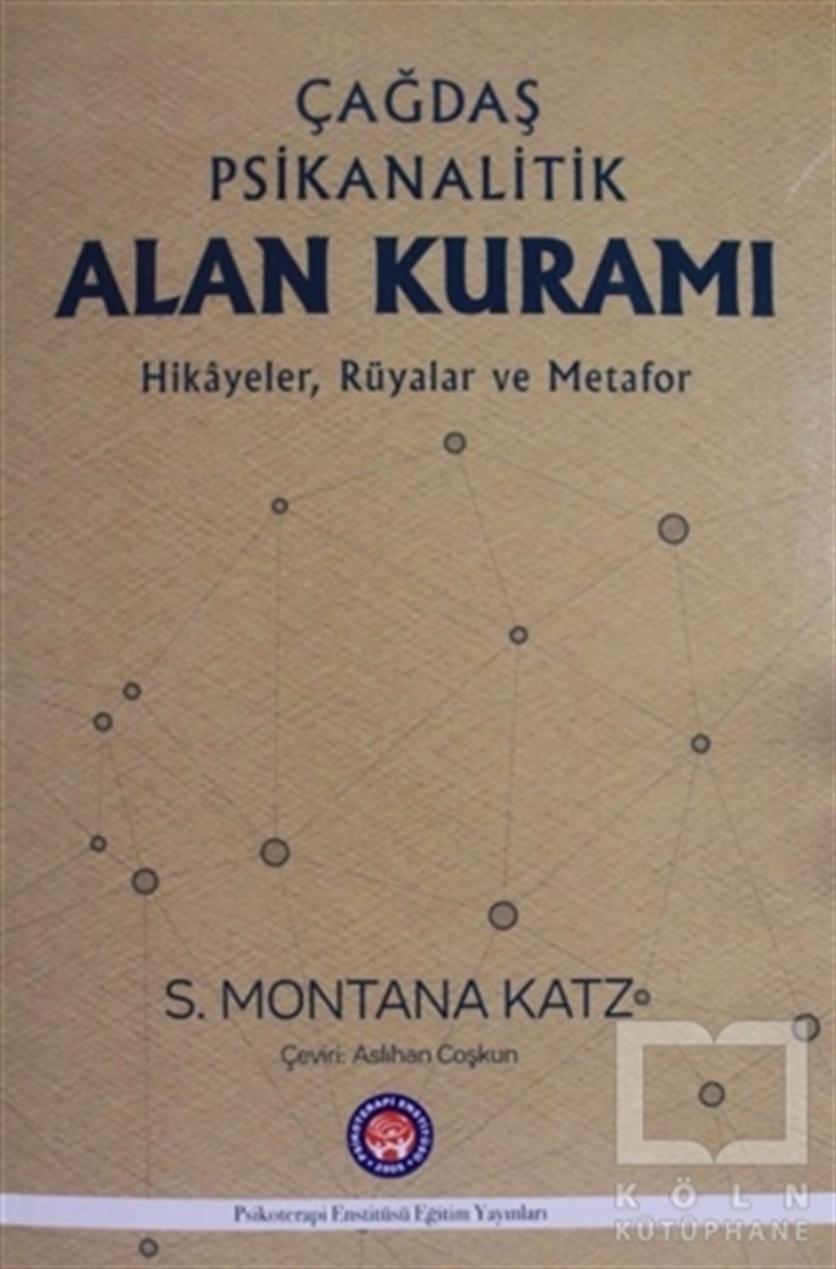 S. Montana KatzGenel PsikolojiÇağdaş Psikanalitik Alan Kuramı