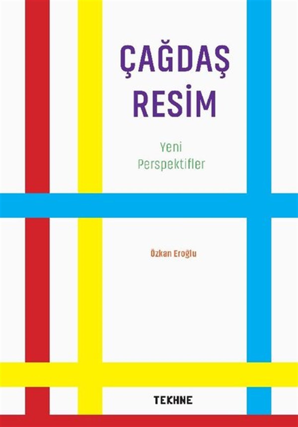 Özkan EroğluResim KitaplarıÇağdaş Resim - Yeni Perspektifler