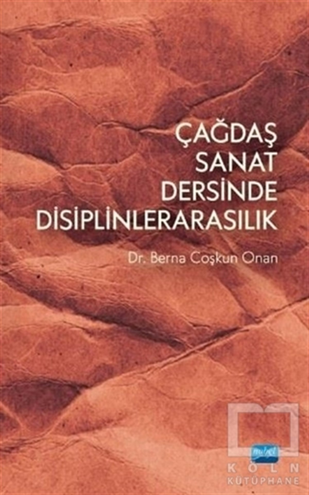 Berna Çoşkun OnanDiğerÇağdaş Sanat Dersinde Disiplinlerarasılık