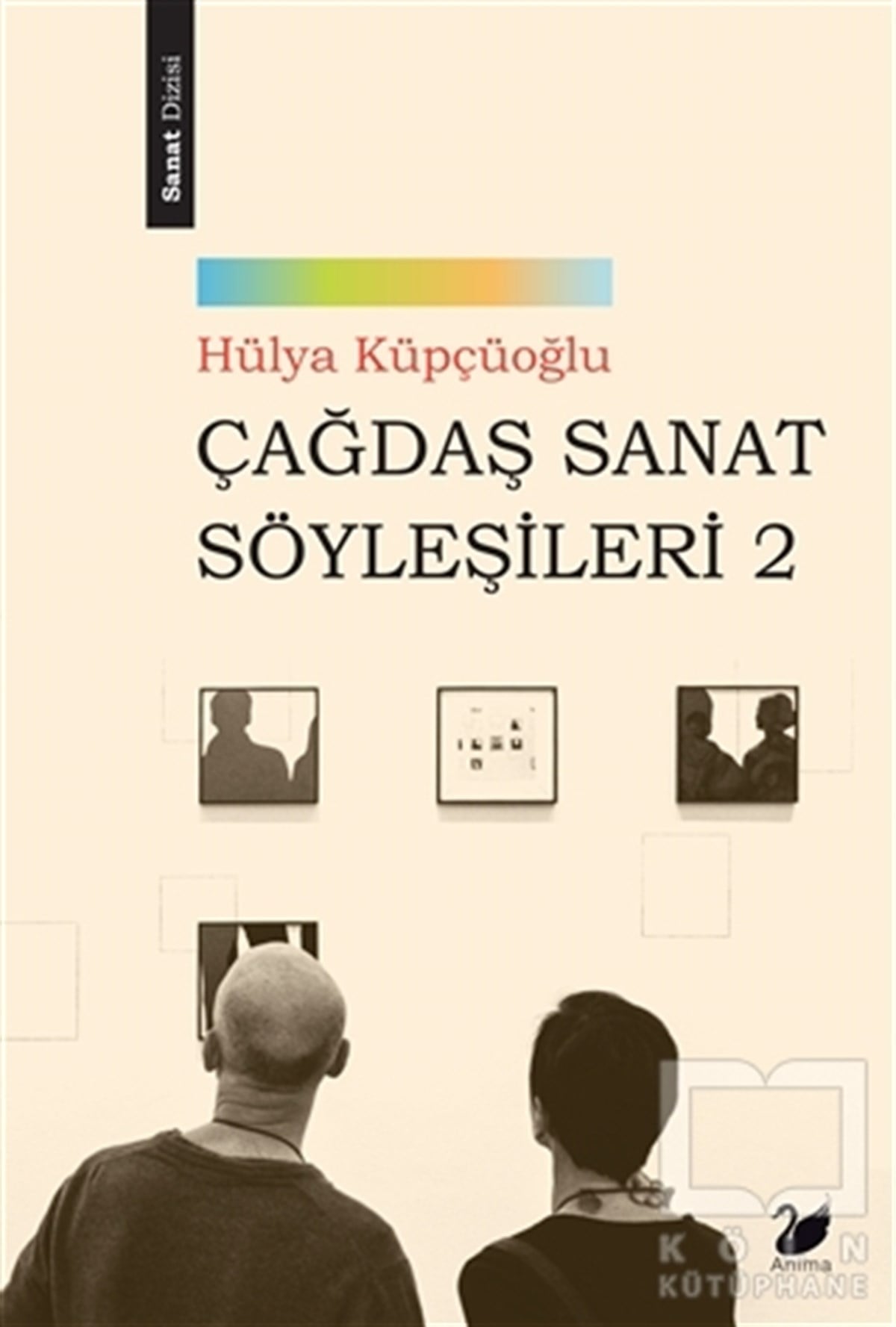 Hülya KüpçüoğluSöyleşiÇağdaş Sanat Söyleşileri 2
