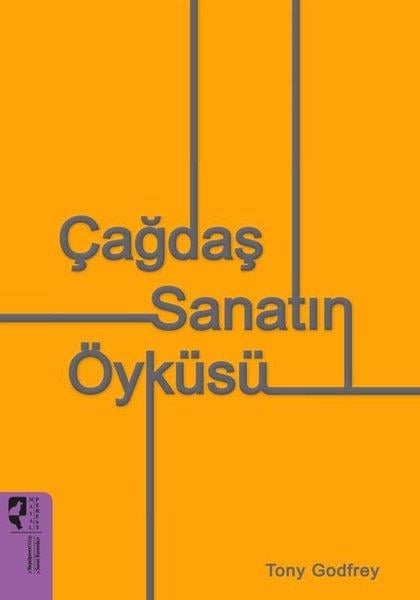 Tony GodfreySanat Kuramı KitaplarıÇağdaş Sanatın Öyküsü