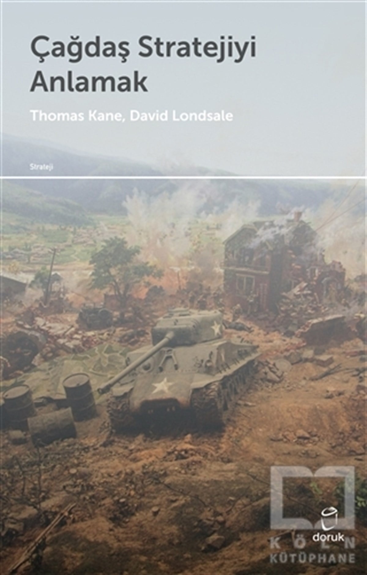 Thomas M. KaneDiğerÇağdaş Stratejiyi Anlamak