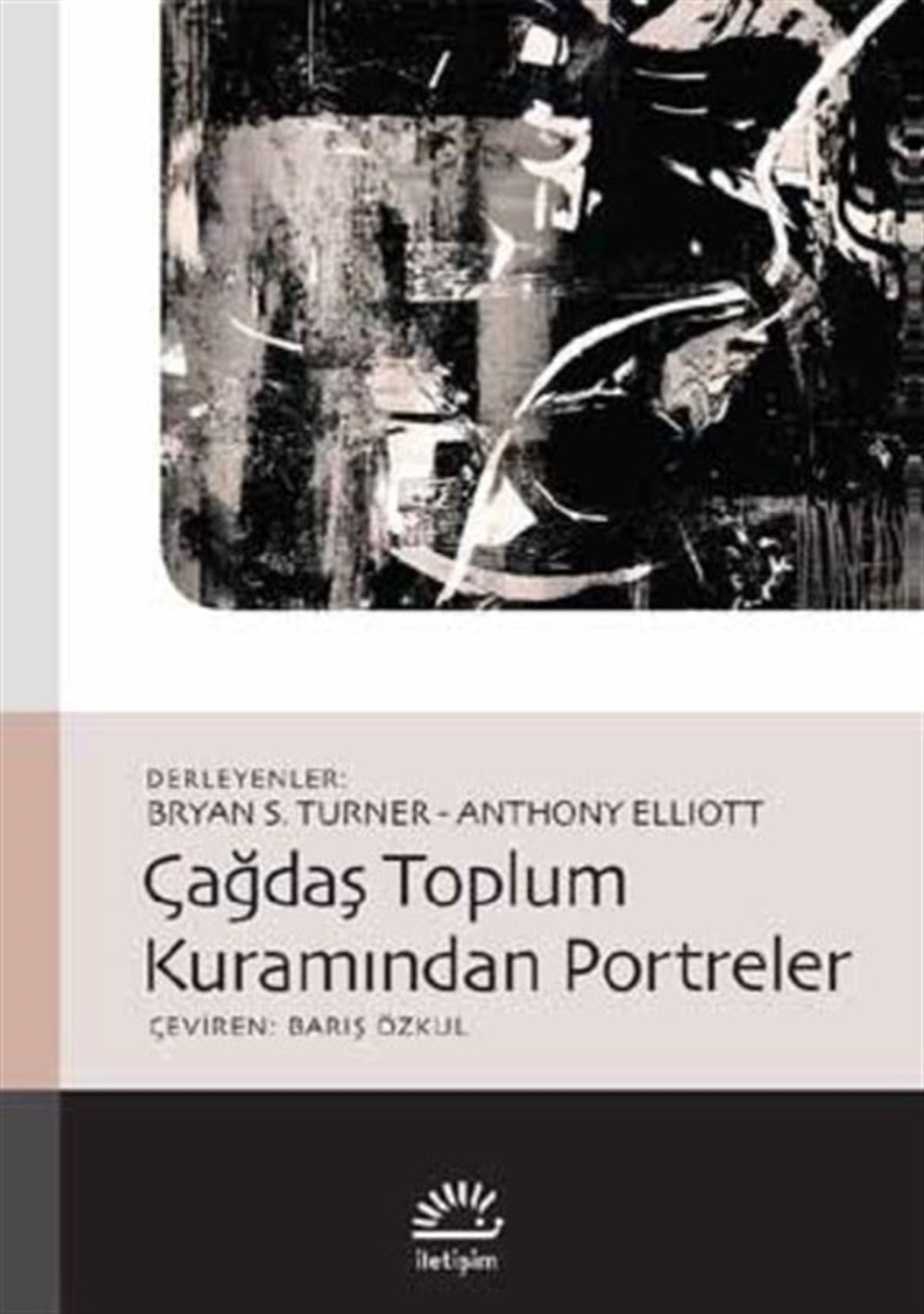 Bryan S. TurnerSosyoloji KitaplarıÇağdaş Toplum Kuramından Portreler