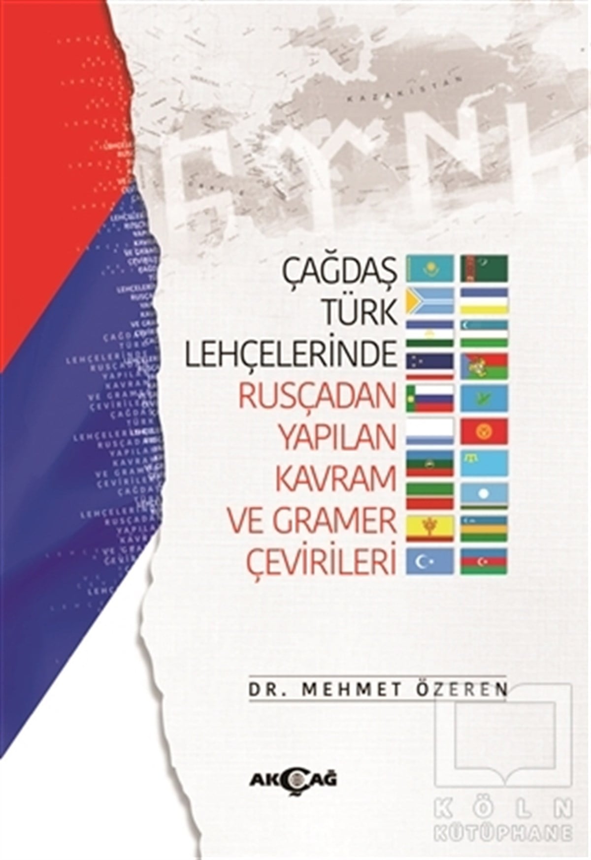Mehmet ÖzerenAkademikÇağdaş Türk Lehçelerinde Rusçadan Yapılan Kavram ve Gramer Çevirileri