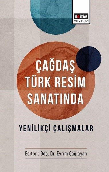 KolektifEğitimÇağdaş Türk Resim Sanatında Yenilikçi Çalışmalar