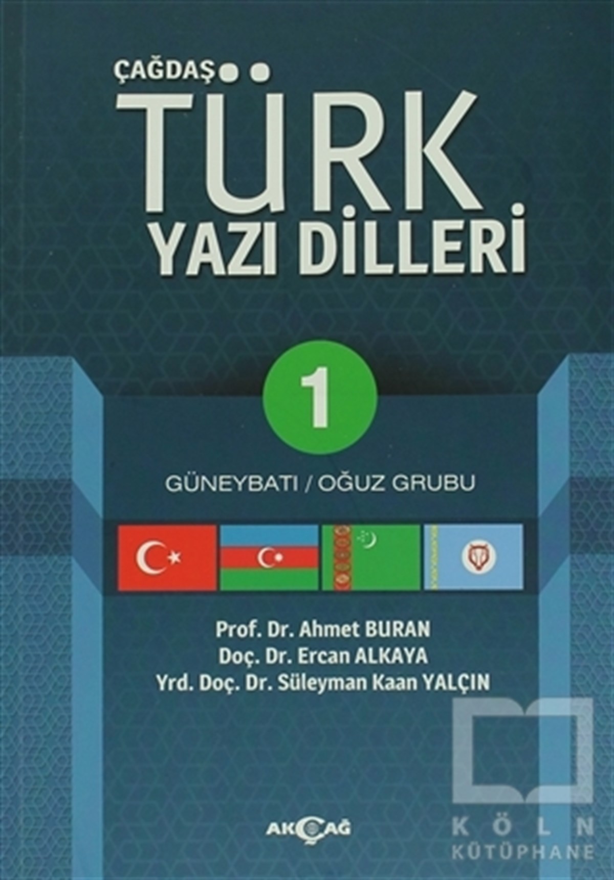 Ahmet BuranAraştırma-İnceleme-ReferansÇağdaş Türk Yazı Dilleri 1 Güneybatı / Oğuz Grubu