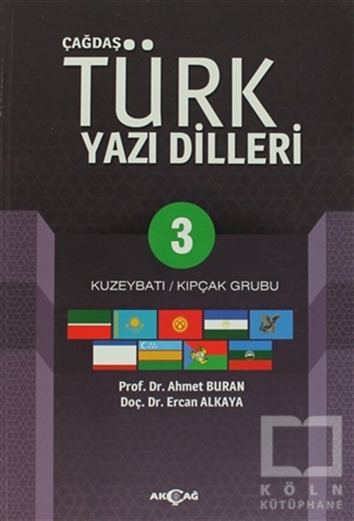 Ahmet BuranAraştırma-İnceleme-ReferansÇağdaş Türk Yazı Dilleri 3 Kuzeybatı / Kıpçak Grubu