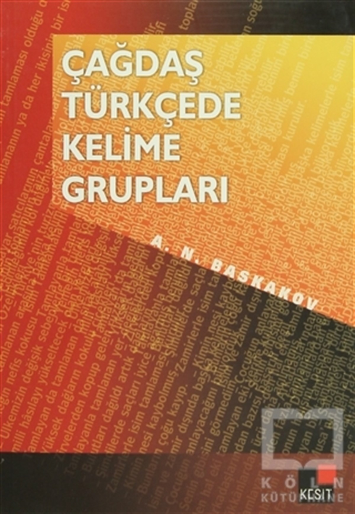 N. A. BaskakovAkademikÇağdaş Türkçede Kelime Grupları