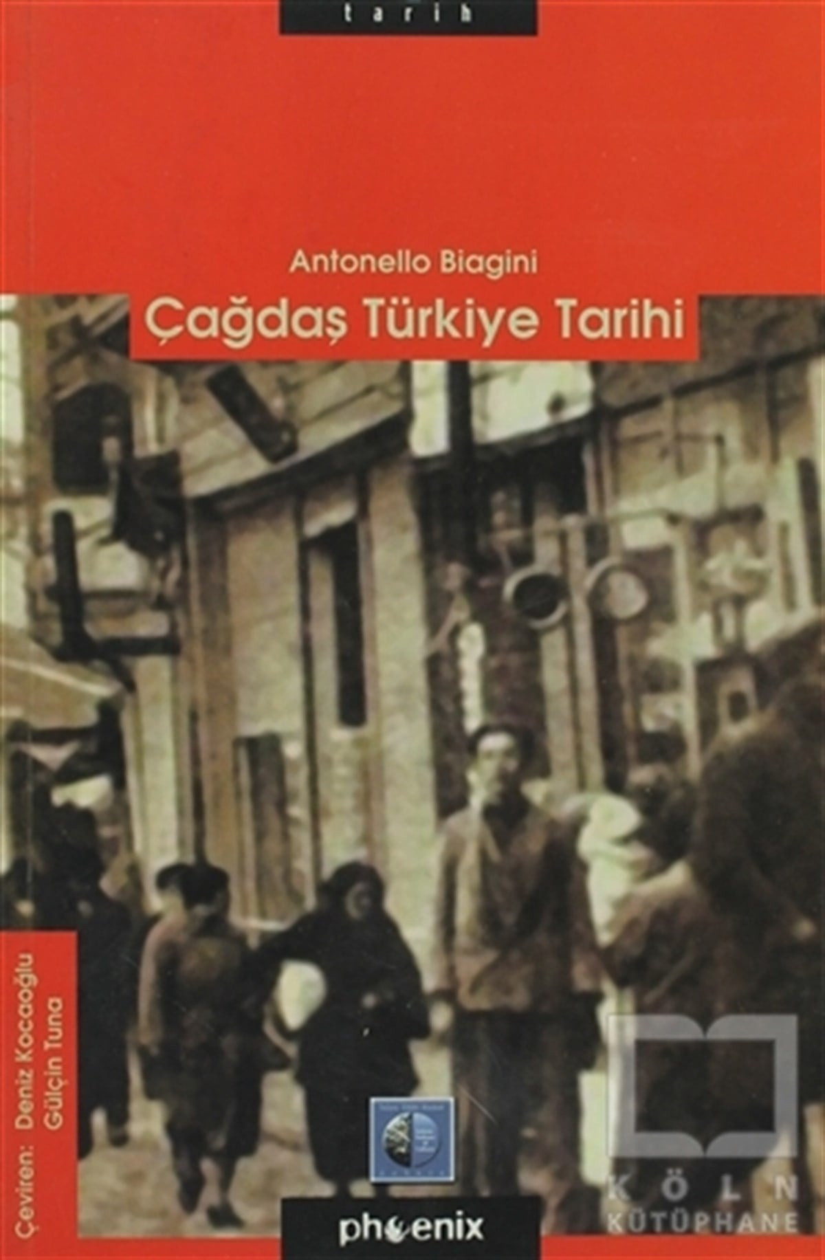 Antonello BiaginiYakın TarihÇağdaş Türkiye Tarihi