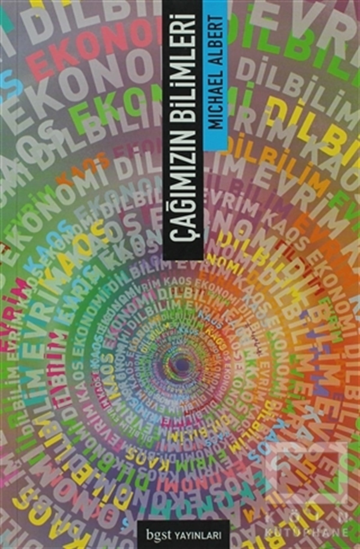 Michael AlbertDenemeÇağımızın Bilimleri