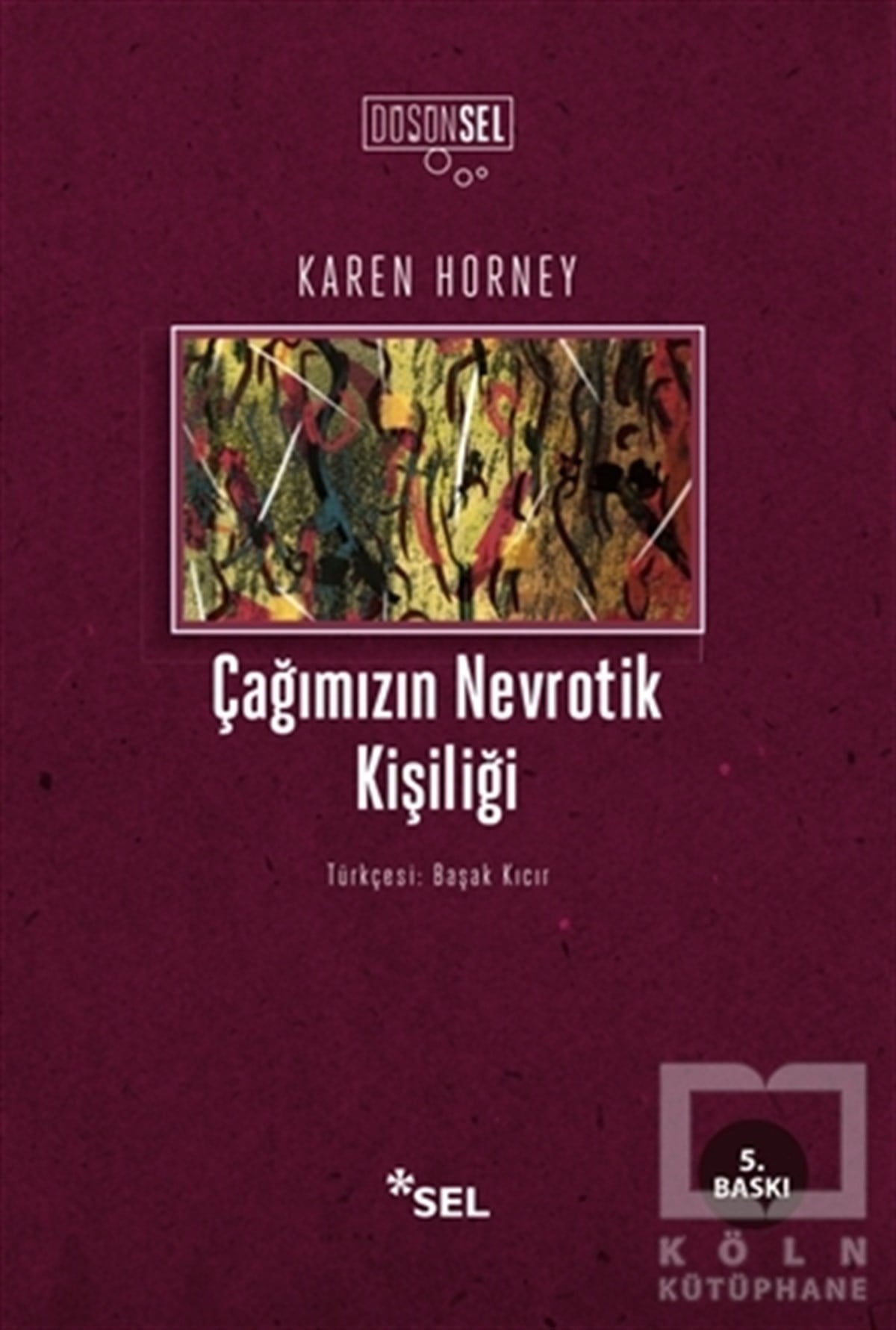 Karen HorneyDiğerÇağımızın Nevrotik Kişiliği
