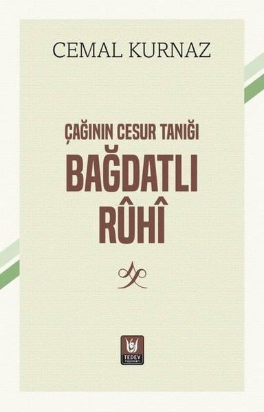Cemal KurnazEleştiri & Kuram & İnceleme KitaplarıÇağının Cesur Tanığı Bağdatlı Ruhi