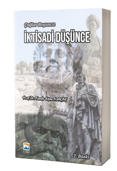 Funda Rana AdaçayEğitimÇağlar Boyunca İktisadi Düşünce