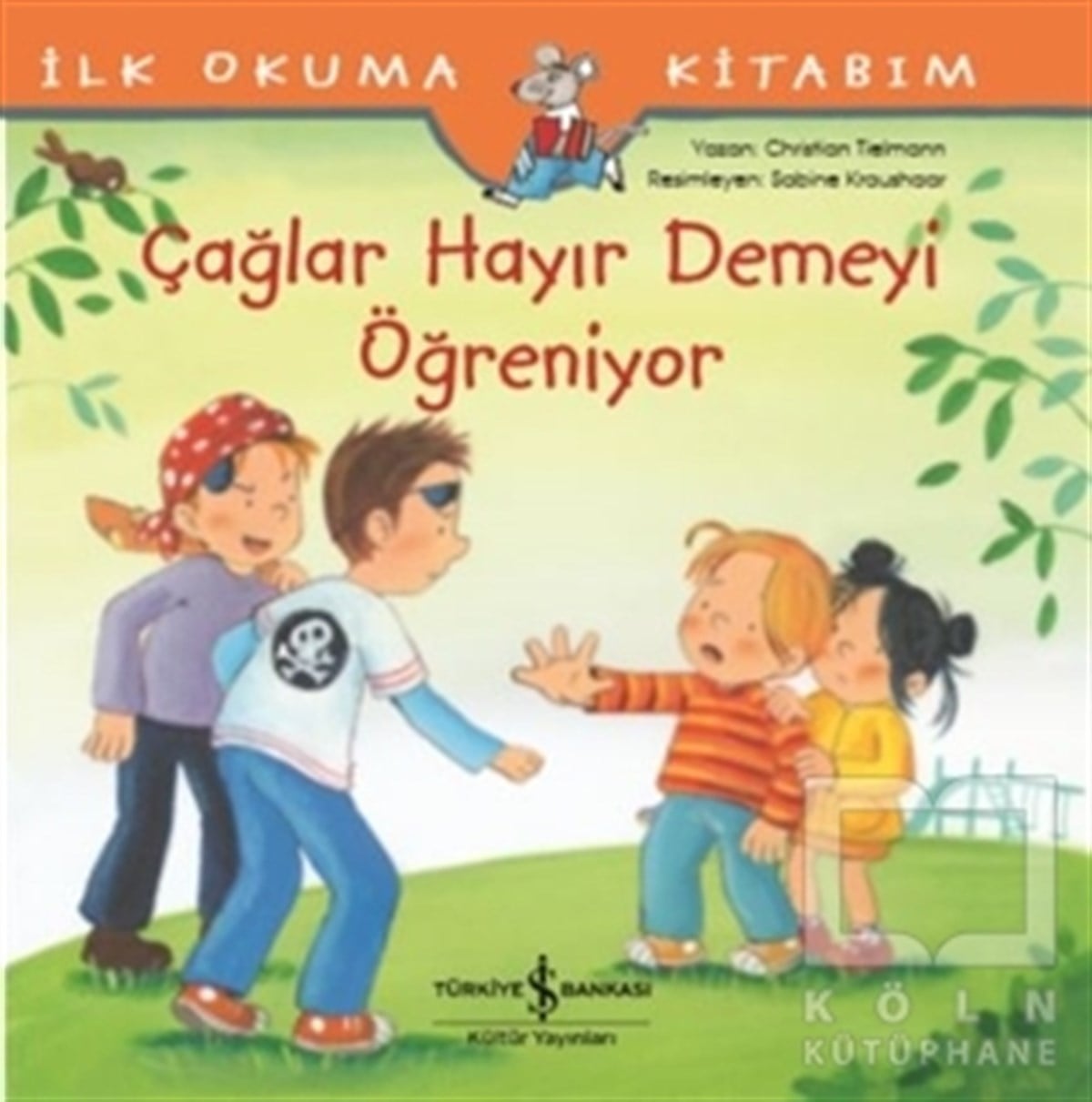 Christian TielmannHikayelerÇağlar Hayır Demeyi Öğreniyor