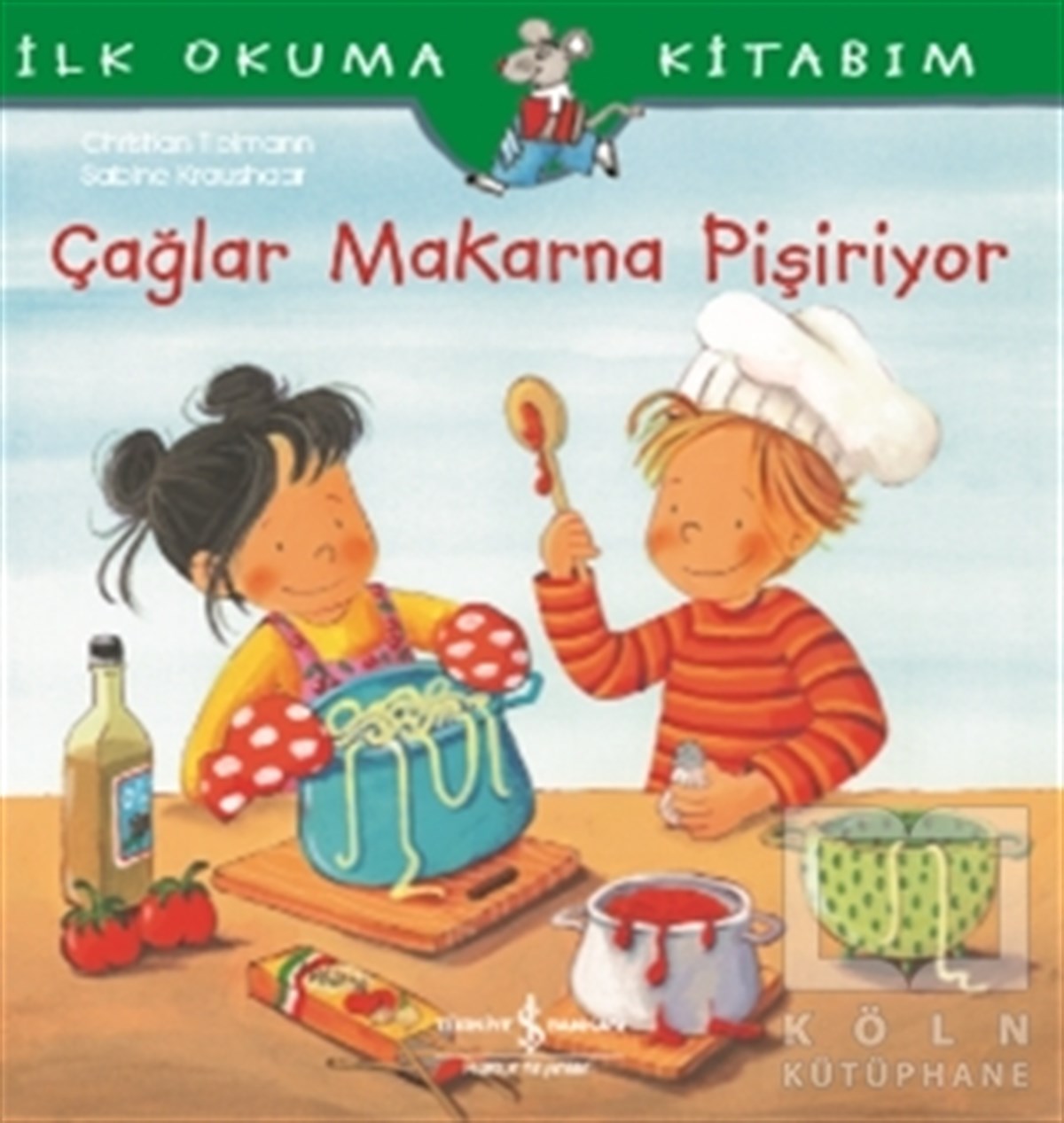 Christian TielmannOkul Öncesi Resimli KitaplarÇağlar Makarna Pişiriyor