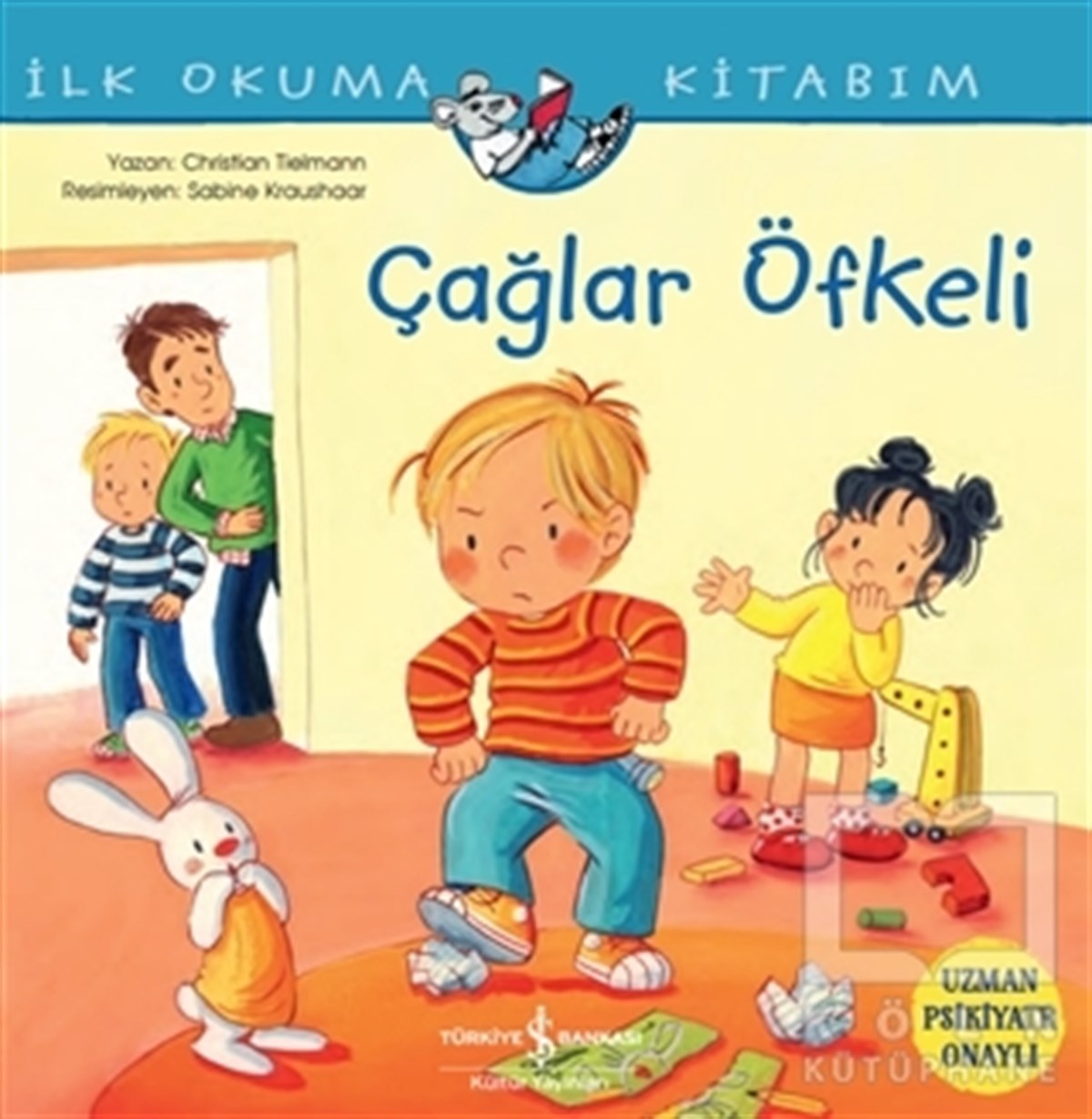 Christian TielmannOkul Öncesi Çocuk KitaplarıÇağlar Öfkeli - İlk Okuma Kitabım