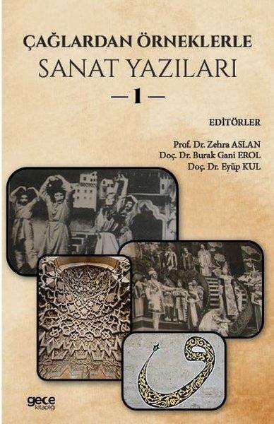 KolektifSanat Kuramı KitaplarıÇağlardan Örneklerle Sanat Yazıları 1