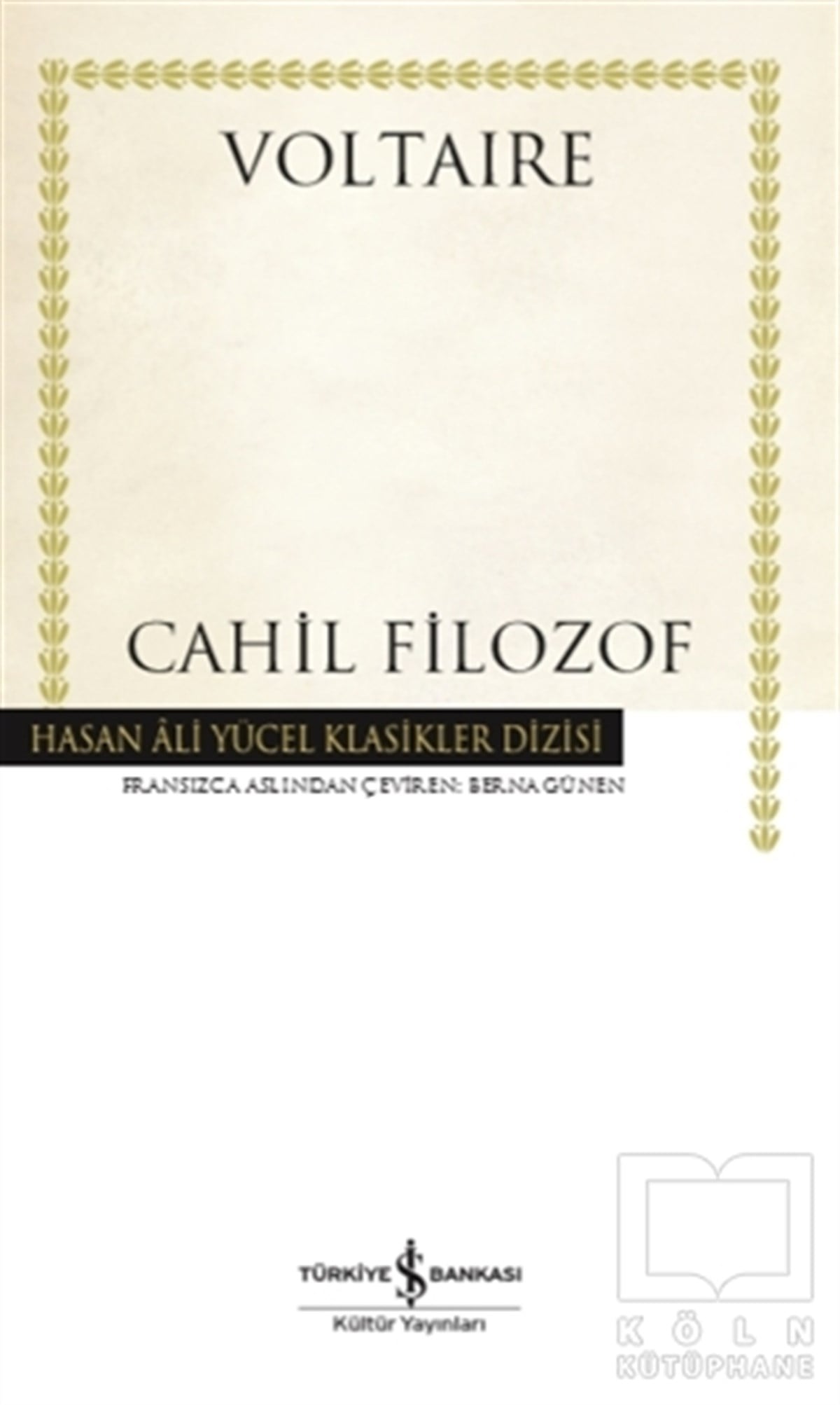 VoltaireDünya Klasikleri & Klasik KitaplarCahil Filozof