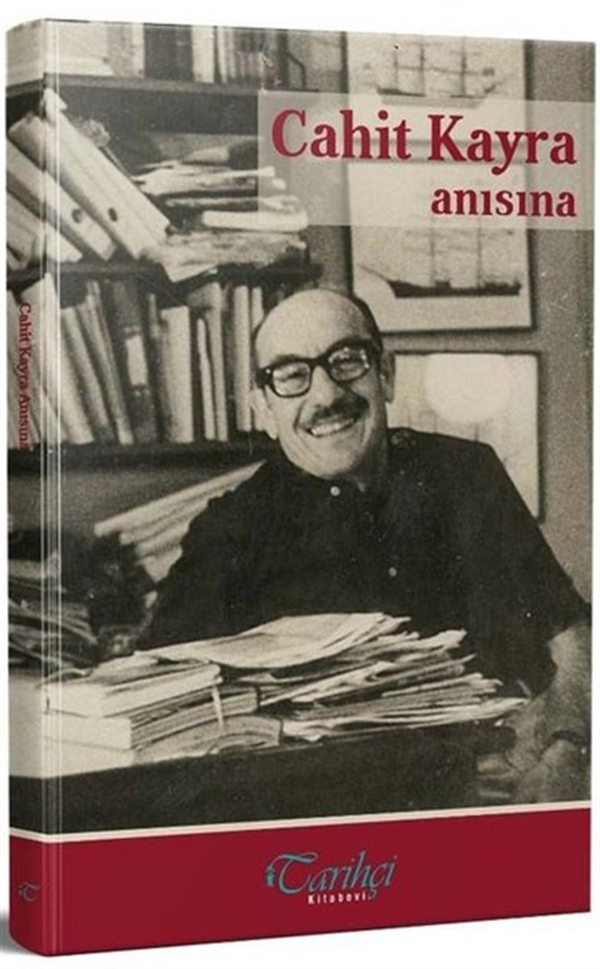 KolektifAnı & Mektup & Günlük KitaplarıCahit Kayra Anısına