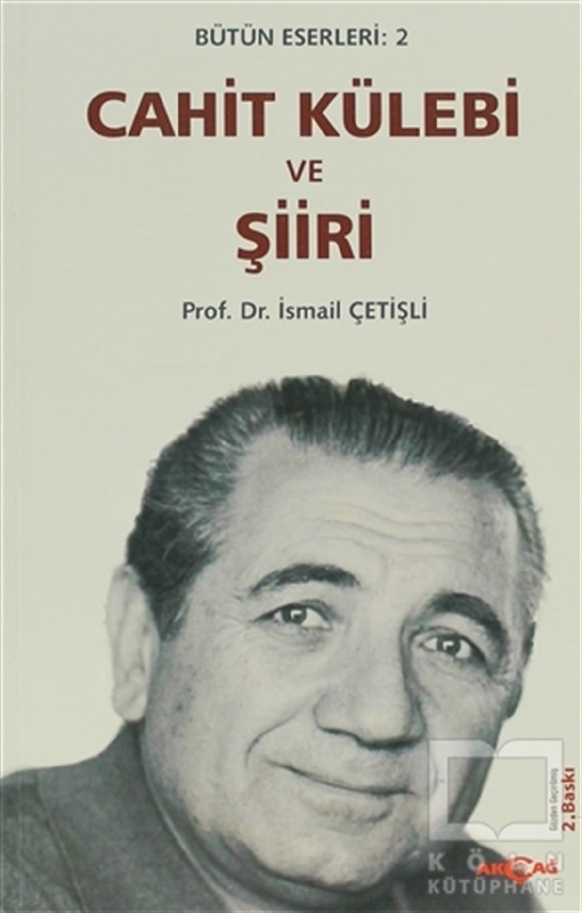 İsmail ÇetişliŞiirCahit Külebi ve Şiiri
