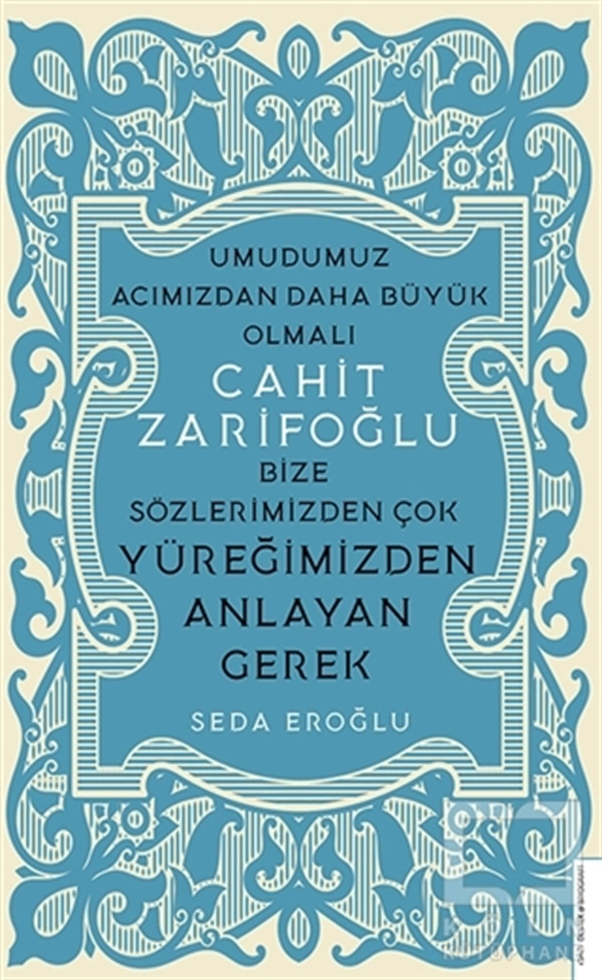 Seda EroğluBiyografi & Otobiyografi KitaplarıCahit Zarifoğlu