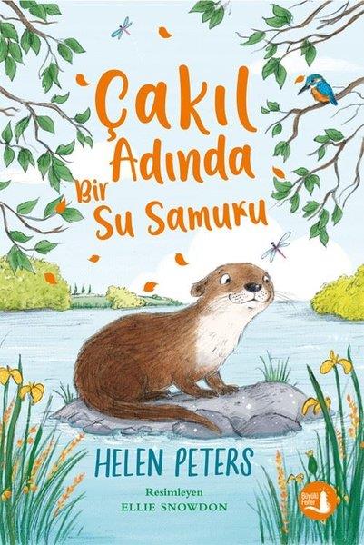 Helen PetersÇocuk Gençlik RomanlarıÇakıl Adında Bir Su Samuru