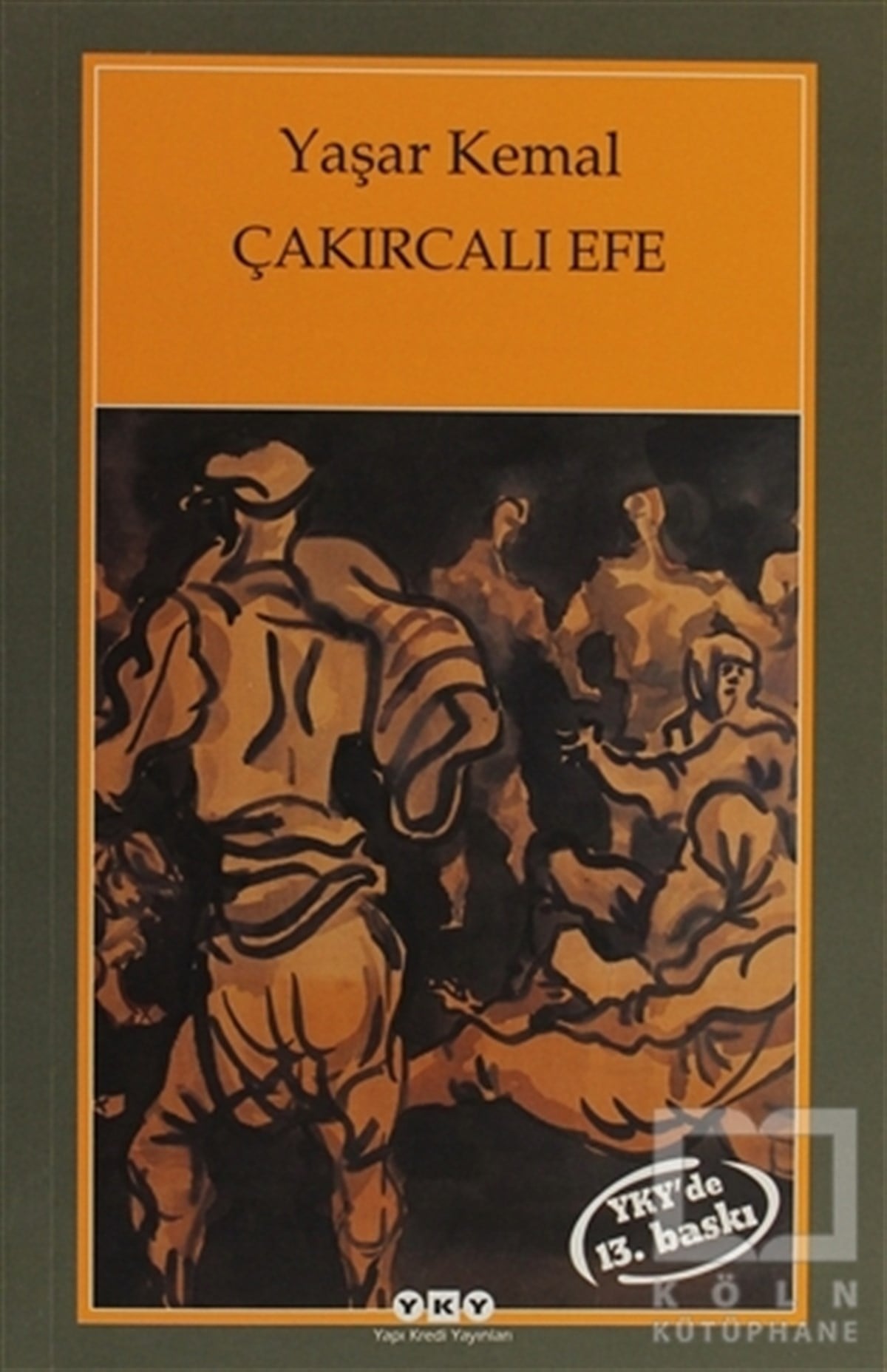 Yaşar KemalBiyografi-OtobiyogafiÇakırcalı Efe