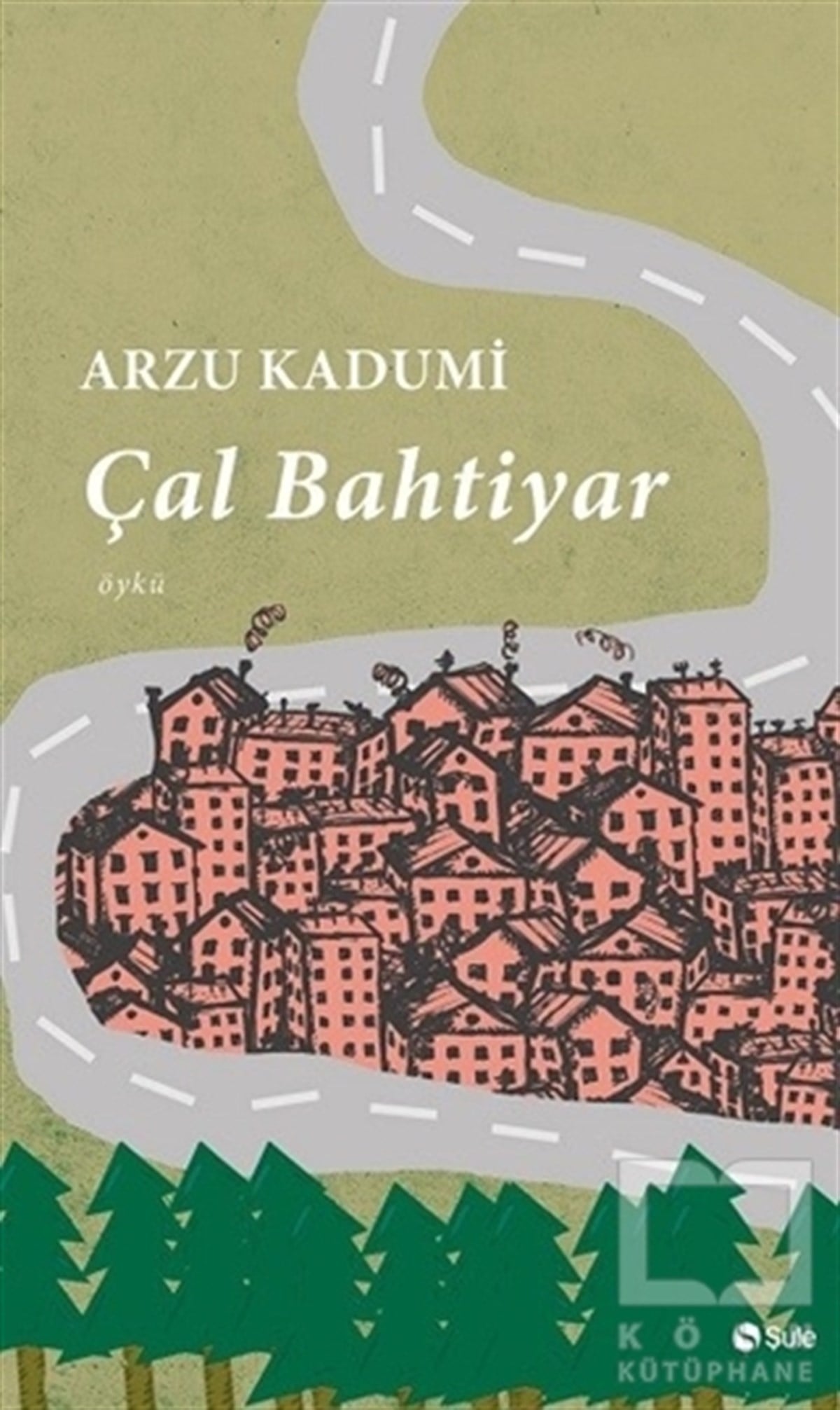 Arzu KadumiÖyküÇal Bahtiyar