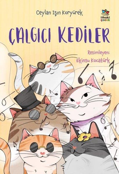 Ceylan Işın KoryürekÇocuk Gençlik RomanlarıÇalgıcı Kediler