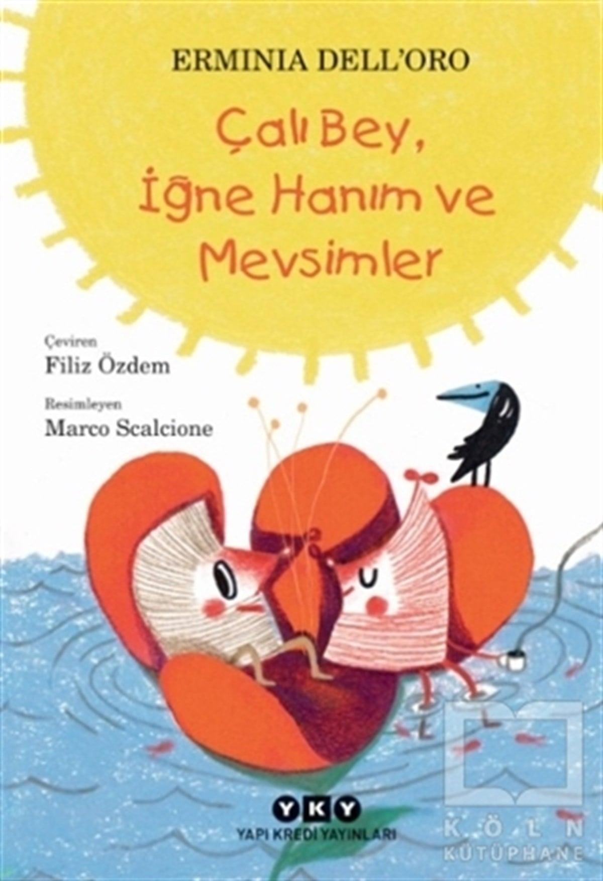 Erminia Dell'OroÇocuk RomanlarıÇalı Bey, İğne Hanım ve Mevsimler