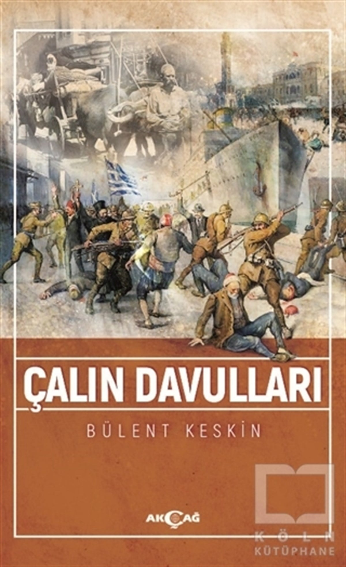 Bülent KeskinTürkçe RomanlarÇalın Davulları