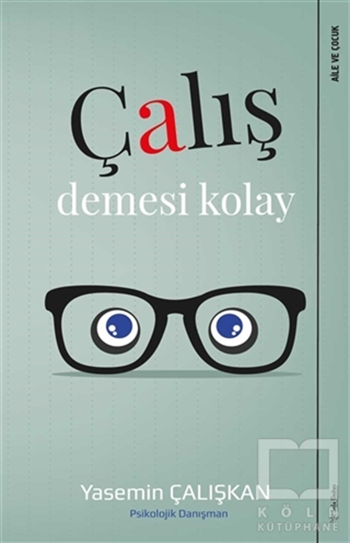 Yasemin ÇalışkanKişisel GelişimÇalış Demesi Kolay
