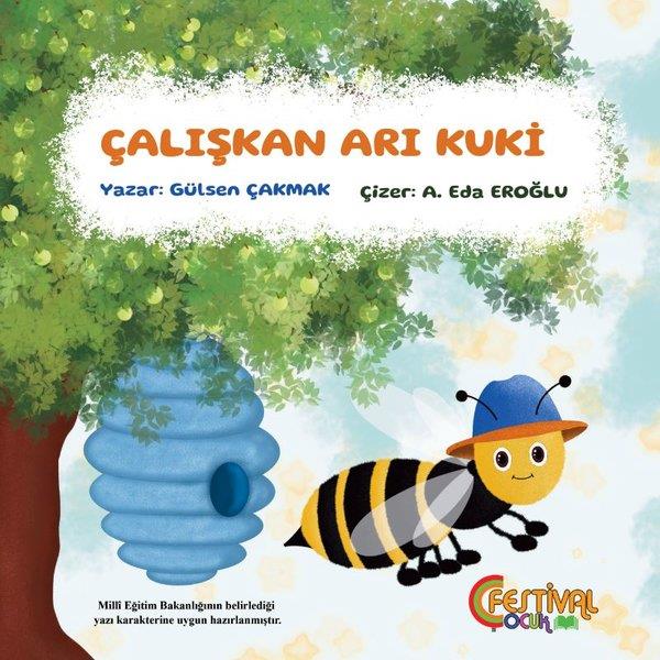 Gülsen ÇakmakEgitim Etkinlik KitaplariÇalışkan Arı Kuki