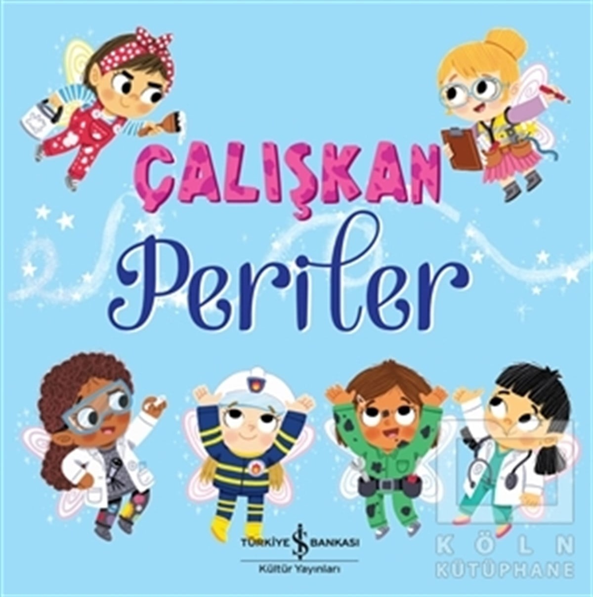 Stephanie MossOkul Öncesi Çocuk KitaplarıÇalışkan Periler