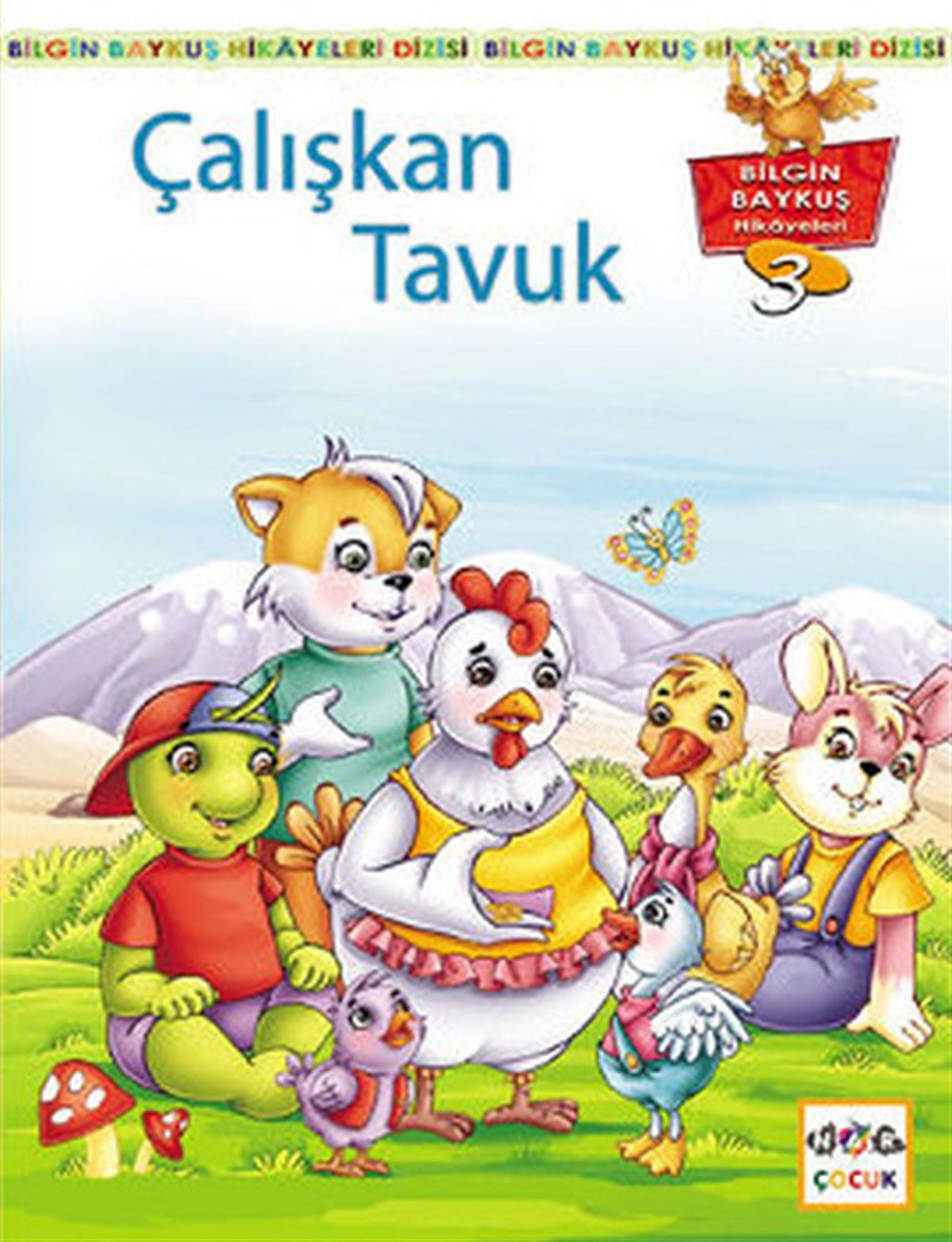 Kemal SeyyitÇocuk Masal KitaplarıÇalışkan Tavuk