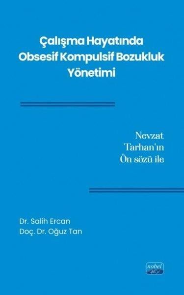 Oğuz TanDigerÇalışma Hayatında Obsesif Kompulsif Bozukluk Yönetimi