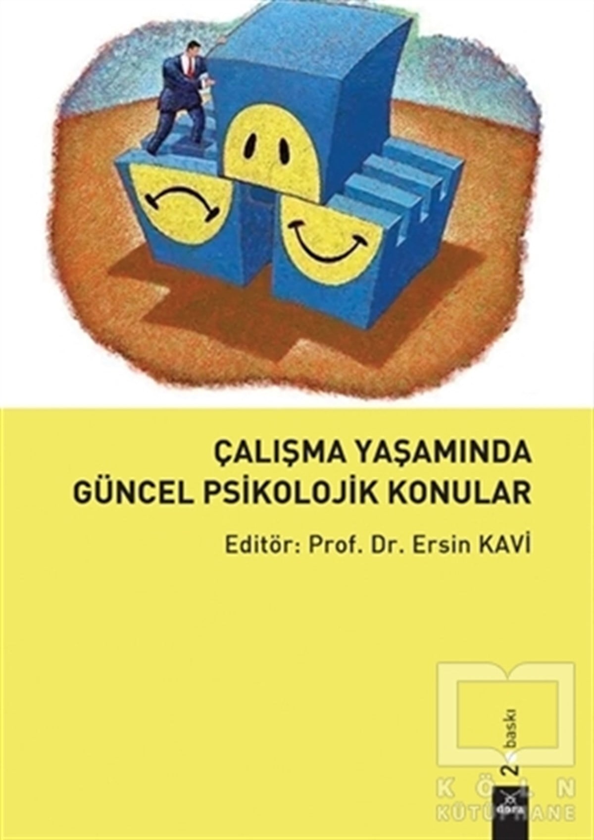 Ersin Kaviİş Dünyası KitaplarıÇalışma Yaşamında Güncel Psikolojik Konular