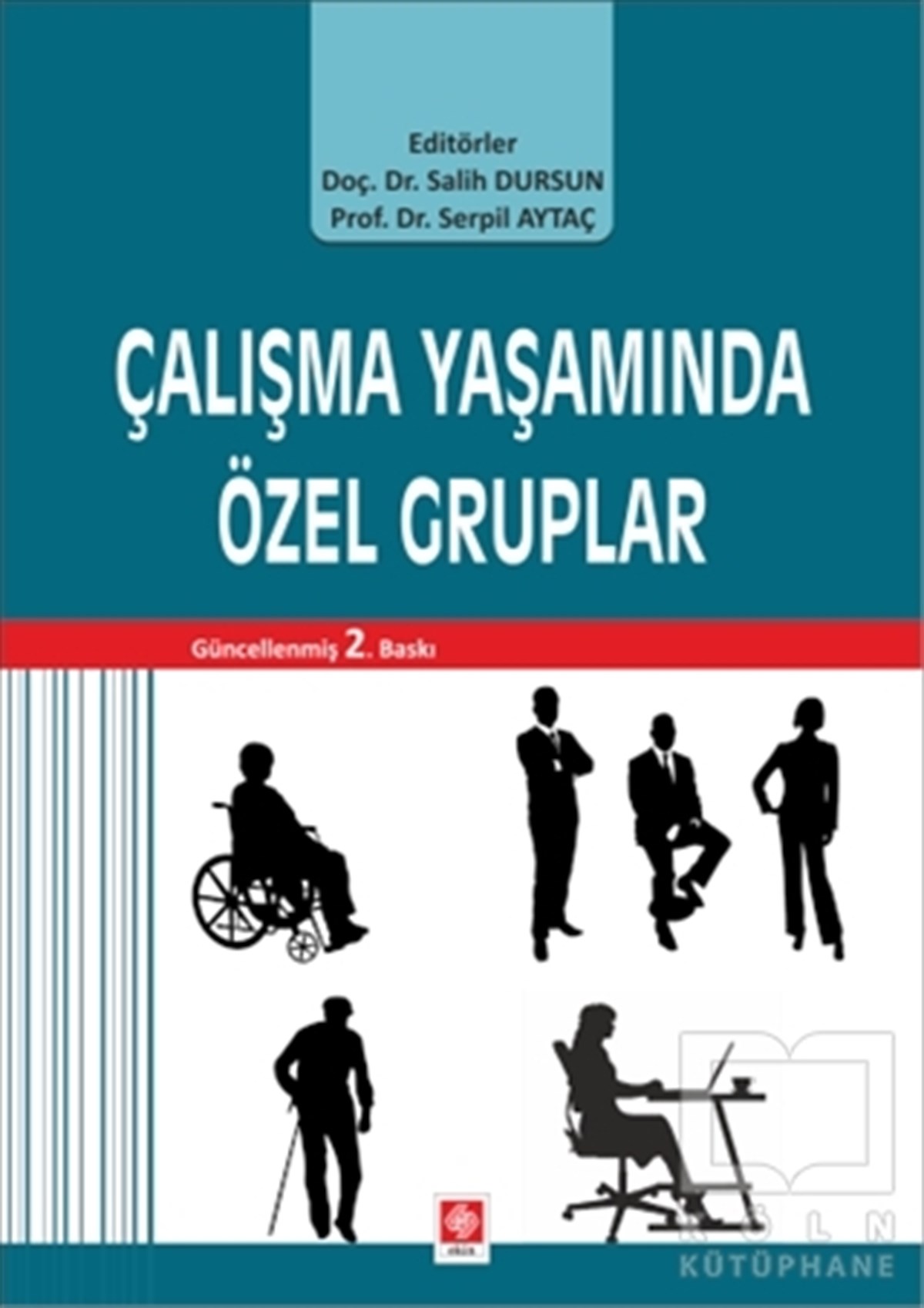 Kolektifİş DünyasıÇalışma Yaşamında Özel Gruplar