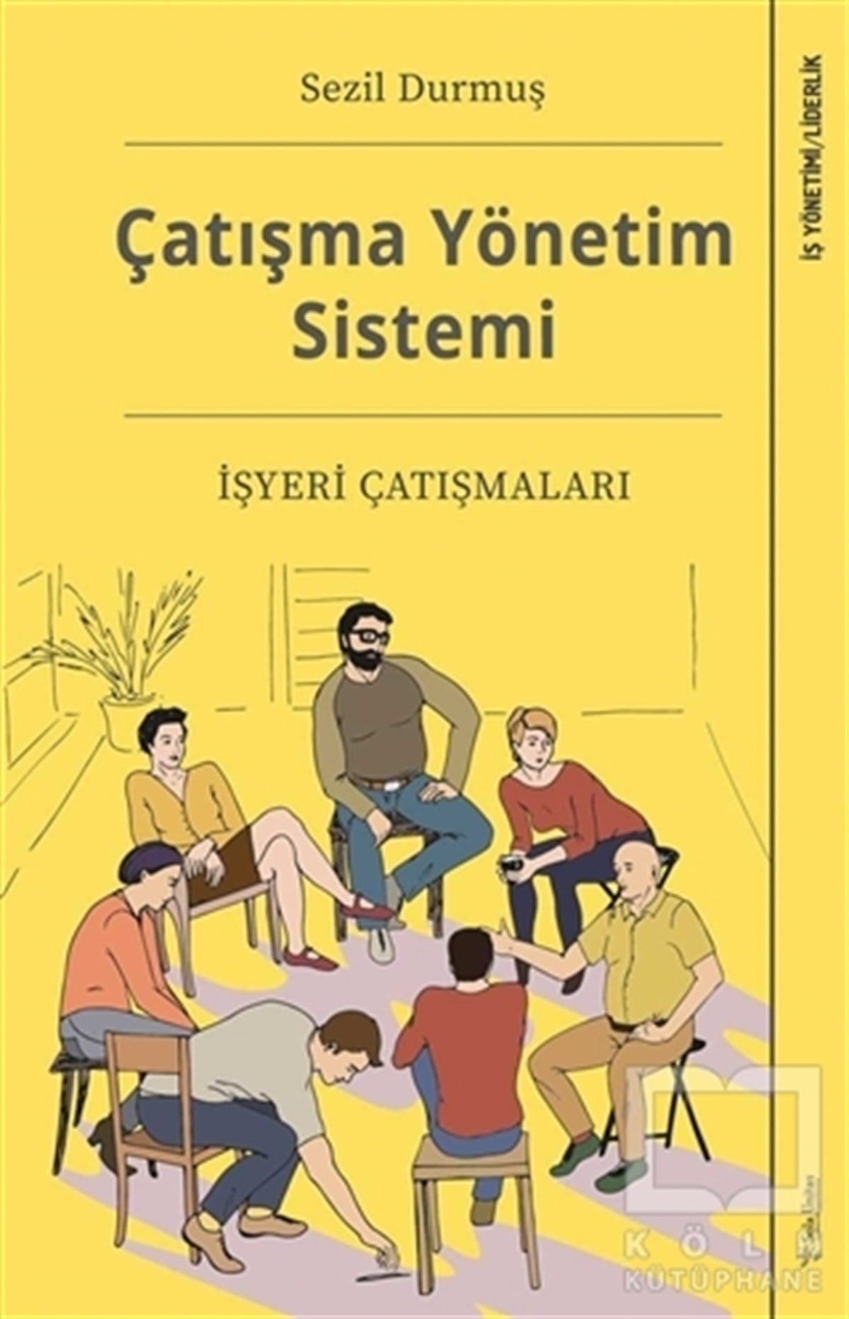 Sezil Durmuşİş Dünyası KitaplarıÇalışma Yönetim Sistemi