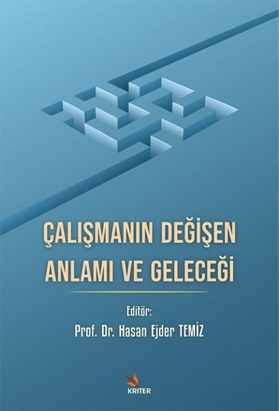 KolektifDigerÇalışmanın Değişen Anlamı ve Geleceği