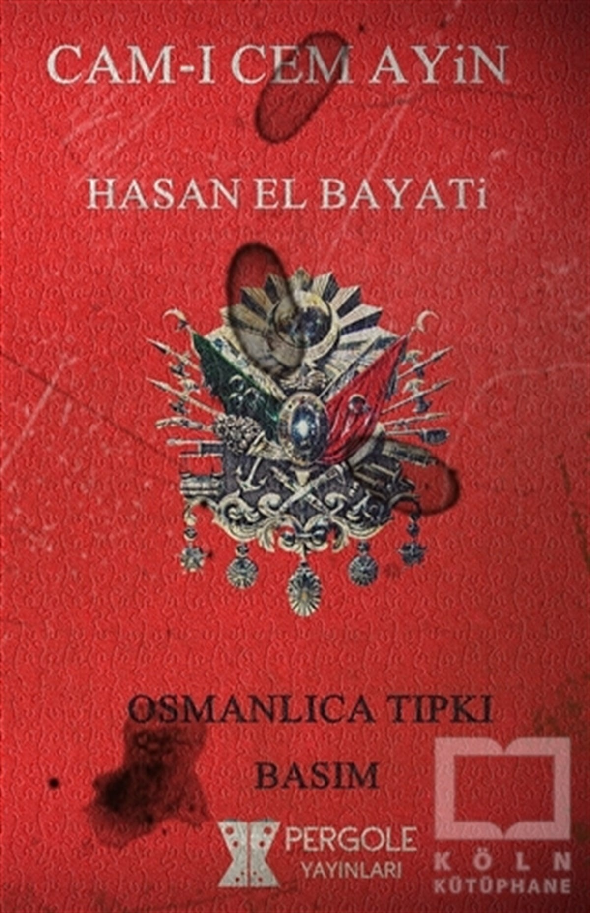 Hasan El BayatiOsmanlı Tarihi KitaplarıCam-ı Cem Ayin