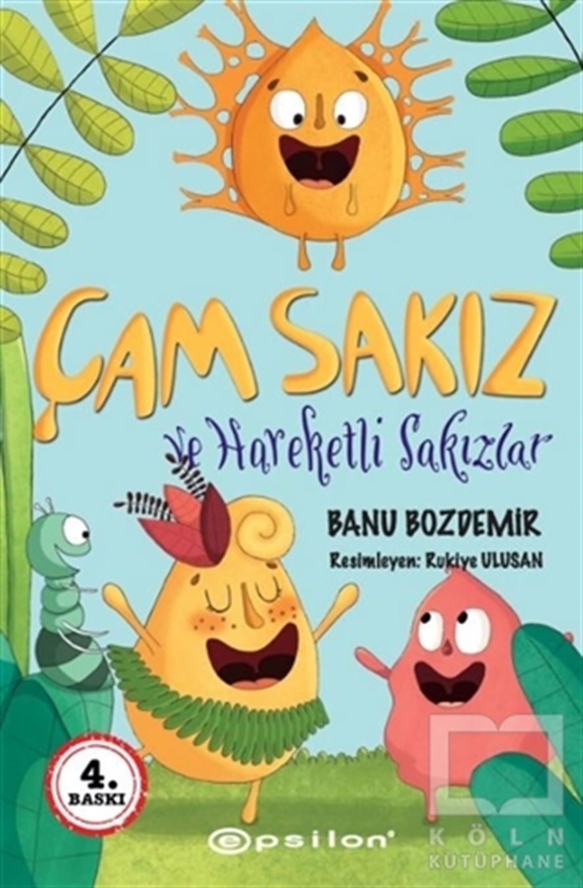 Banu BozdemirÇocuk RomanlarıÇam Sakız - Hareketli Sakızla