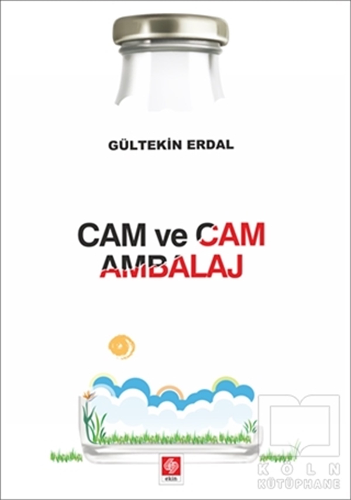 Gültekin ErdalAkademikCam ve Cam Ambalaj