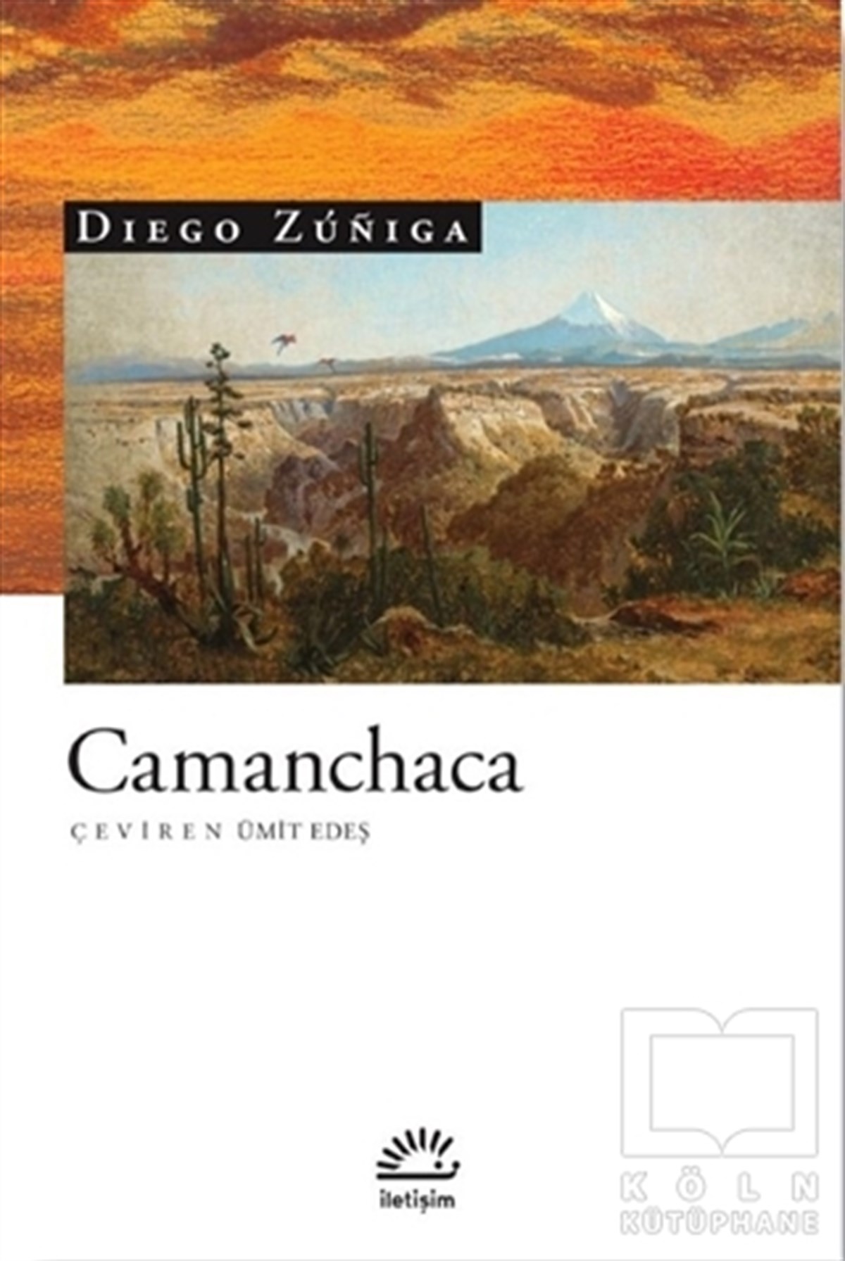 Diego ZunigaHikaye (Öykü) KitaplarıCamanchaca